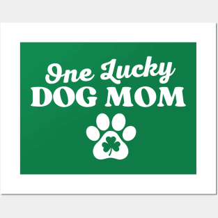 One Lucky Dog Mom Posters and Art